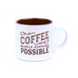 Chávena de Café Espresso 90cc "Coffee Makes Everything Possible" - 3 Cores