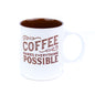 Taza de cerámica de 330 cc "El café lo hace todo posible" - 3 colores disponibles