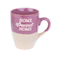 Taza de cerámica de 330 cc "Hogar, dulce hogar" - 3 colores disponibles