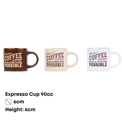 Chávena de Espresso 90cc "Coffee Makes Everything Possible" - 3 Cores